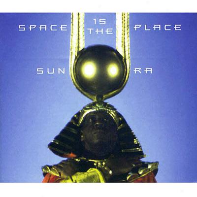 Space Is The Place