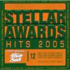 Stellar Awards: Hits 2005 (remaster)