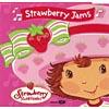 Strawberry Shortcake: Strawberry Jams