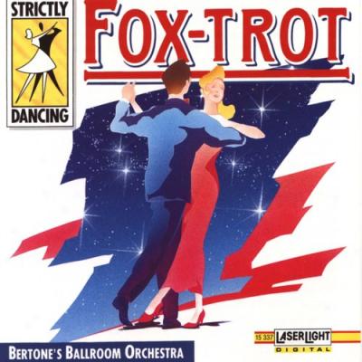 Strictly Dancing: Fox-trot