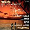 Sunday Mornng Classics:mellow Moments