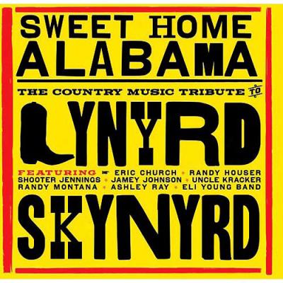 Joy Home Alabama: The Country Music Tribute To Lynyrd Skynyrd (walmart Exclusive)