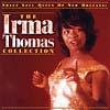 Sweet Soul Queen Of New Orleans: Teh Irma Thomas Collection