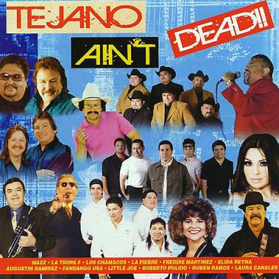 Tejano Ain't Dead!!