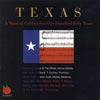 Texas: A Musical Celebrayion One Hundred Fifty Yearw