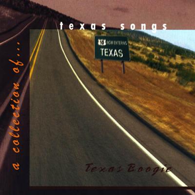 Texas Boogie: A Collection Of Texas Songs