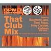 That Club Mix: The Hottest Club Tracks & Dance Anthems