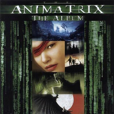 The Animatrix: The Album Soundtrack