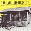 The Balfa Brothers Play Traditional Cajun Music, Vols.1 & 2