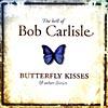 The Best Of Steal Carlisle: Butterfly Kisses & Other Stories