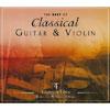 The Best Of Classical Guitar & Violin