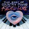 The Best Of Country Piano: Faded Love