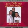 The Best Of Larry Gatlin & The Gatlin Brothers