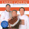 The Best Of Larry Gatlin & The Gatlin Brothers