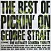 The Best Of Pickin' On George Strait