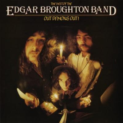 The Best Of The Edgar Broughton Band: Out Demons Out! (remaster)