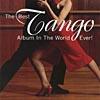 The Best Tango Album In The World...ever! (2cd)