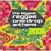 The Biggest Reggae One-drop Anthems 2006 (2cd)