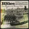 The Blues: Feom Memphis To The Mississippi Deltq