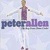 The Boy From Down Under: The Very Best Of Peter Allen