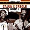 The Classic Louisiana Recordings: Cajun & Creole Melody Ii 1934/1937 (remaster)