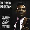 The Essential Magic Sam: The Cobra And Chief Recordings 1957-1961 (remaster)