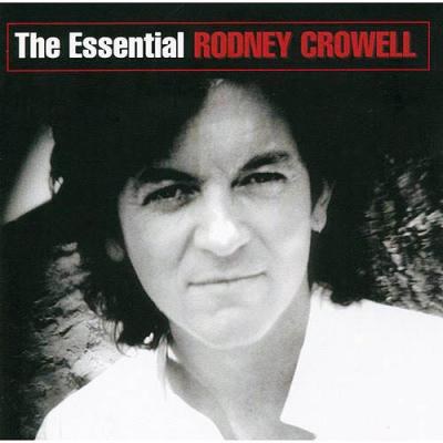 The Essential Rodney Crowell