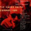 The Harry Smith Connection: A Tdibute