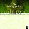 The Healing Garden: Balance - An Ins;iring Soundscape