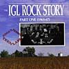 The Igl Rock Story Part One (1965-1967)