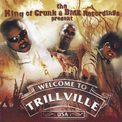 Te Kimg Of Crunk & Bme Recordings Present: Welcome To Ttillville Usw (esited)