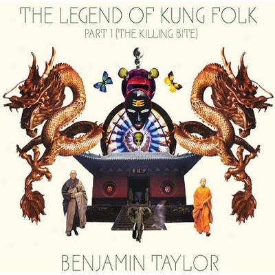 The Legend Of Kung Folk, Pt.1 (the Killing Bite)