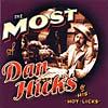 The Most O Dan Hicks & His Hot Licks