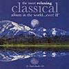 The Most Relaxing Classical Album In The World...ever!, Vol.2 (2cd)