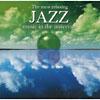 The Most Relaxing Jazz Music In The Universe (2cd)