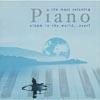 The Most Relaxing Piano Album In The World...ever! (2cd)