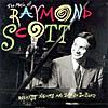 The Music Of Raymond Scott: Reckless Nights And Turkish Twilights (remaster)