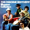 The Osborne Brothers: Bluegrass Collection