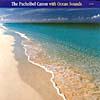 The Pachelbel Canon With Ocean Sounds