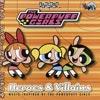 The Powerpuff Girls: Heroes & Villains Soundtrack