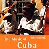 The Rough Guide To The Music Of Cuba