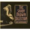 The Savoy Brown Collection (2cd) (cd Slipcase)