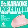 The Singing Machine: Pop Improvement - Country Pistillate, Vol.2