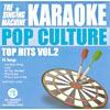 The Singing Machine: Pop Culture - Top Hkts, Vol.2