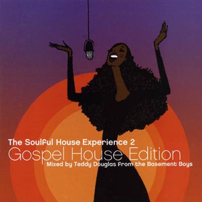 The Soulful House Experience, Vol.2: Gospel House Edition