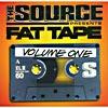 The Source Presents: Fat Tape, Vol.1 (edited)