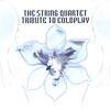 The String Quartet Tribute To Coldplay