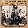 TheT exas-czech, Bohemian, & Moravian Bands: Historic Recordings 1929-1959