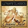 The Ultimate Classics: Graceful Ballst