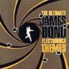 The Ultimate James Bond Electronica Themes